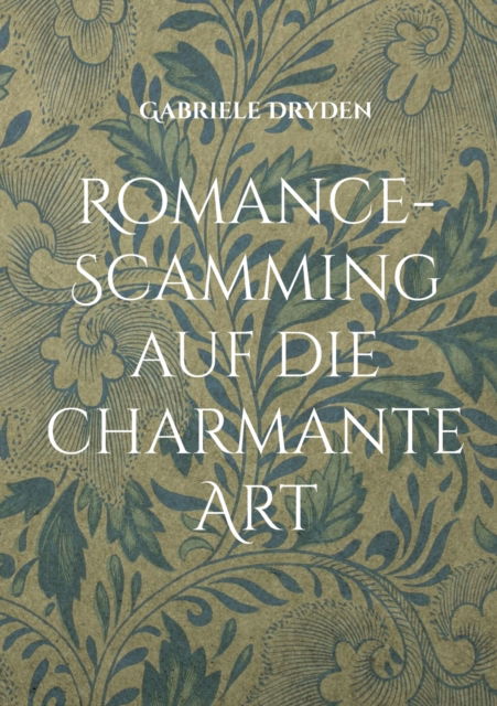 Cover for Gabriele Dryden · Romance-Scamming auf die charmante Art (Paperback Book) (2021)