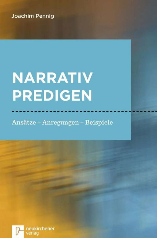 Cover for Pennig · Narrativ predigen (Book)