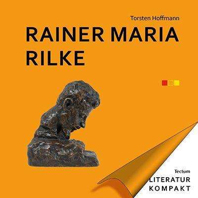 Rainer Maria Rilke - Hoffmann - Książki -  - 9783828844490 - 17 grudnia 2020