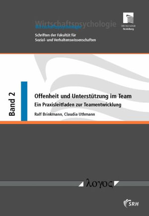 Cover for Ralf Brinkmann · Offenheit Und Unterstutzung Im Team - Ein Praxisleitfaden Zur Teamentwicklung (Paperback Book) (2009)