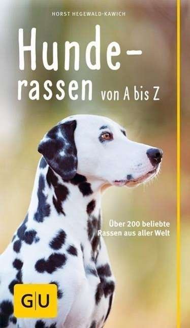 Cover for Hegewald-Kawich · Hunderassen von A bis Z (Buch)