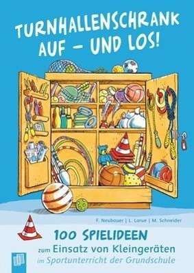 Cover for Neubauer · Turnhallenschrank auf und los (Buch)