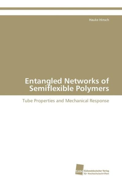 Cover for Hinsch · Entangled Networks of Semiflexib (Bok) (2009)