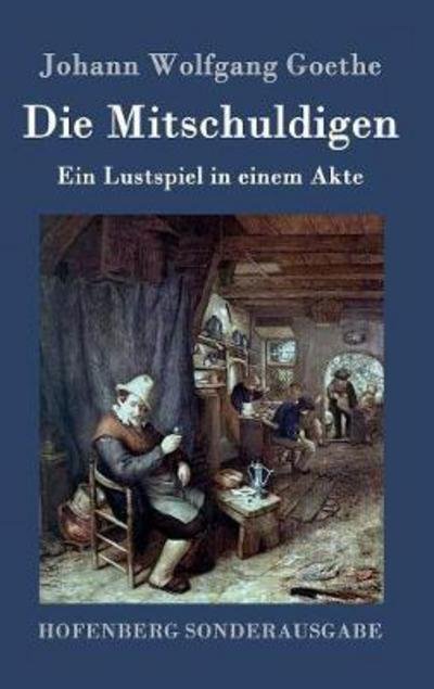 Cover for Goethe · Die Mitschuldigen (Bok) (2016)
