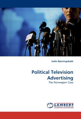 Cover for Iselin Rønningsbakk · Political Television Advertising: the Norwegian Case (Paperback Bog) (2010)
