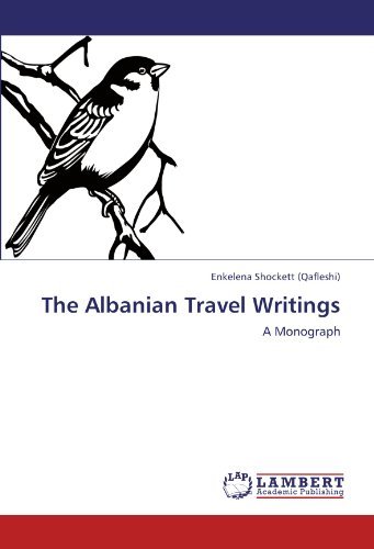 Cover for Enkelena Shockett (Qafleshi) · The Albanian Travel Writings: a Monograph (Pocketbok) (2011)