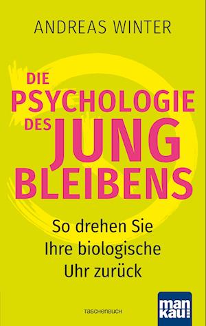 Cover for Andreas Winter · Die Psychologie des Jungbleibens (Taschenbuch) (2022)