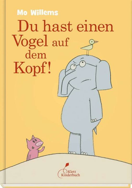 Cover for Willems · Du hast einen Vogel auf dem Kop (Book)