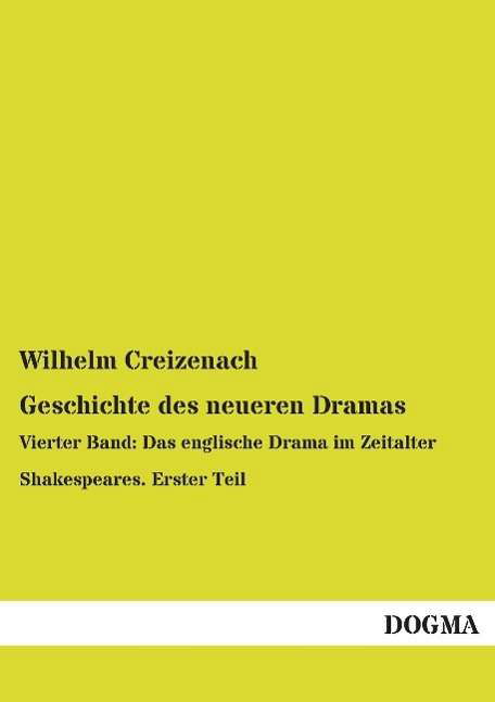 Geschichte des neueren Drama - Creizenach - Books -  - 9783957825490 - 