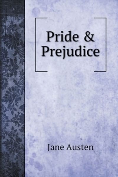 Cover for Jane Austen · Pride &amp; Prejudice (Hardcover Book) (2020)