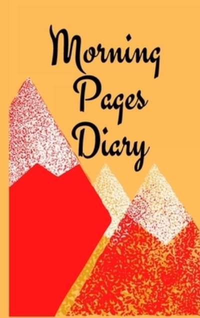Cover for Cristie Jameslake · Morning Pages Diary (Hardcover Book) (2021)
