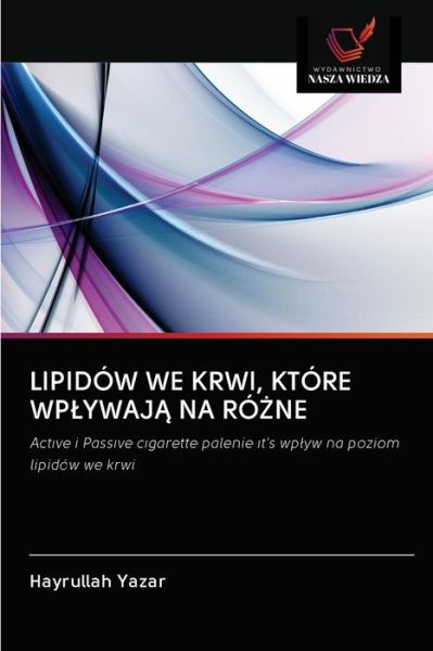 Cover for Hayrullah Yazar · Lipidow We Krwi, Ktore Wplywaj? Na Ro?ne (Paperback Book) (2020)