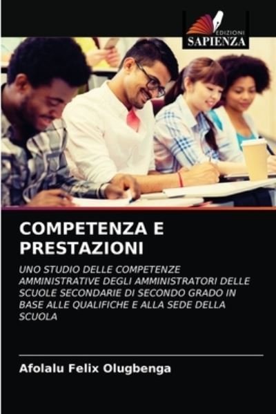 Competenza E Prestazioni - Afolalu Felix Olugbenga - Kirjat - Edizioni Sapienza - 9786202962490 - keskiviikko 7. huhtikuuta 2021