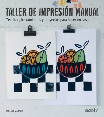 Taller de Impresi?n Manual - Vanessa Mooncie - Andet - Gili Editorial S.A., Gustavo - 9788425228490 - 1. juni 2016