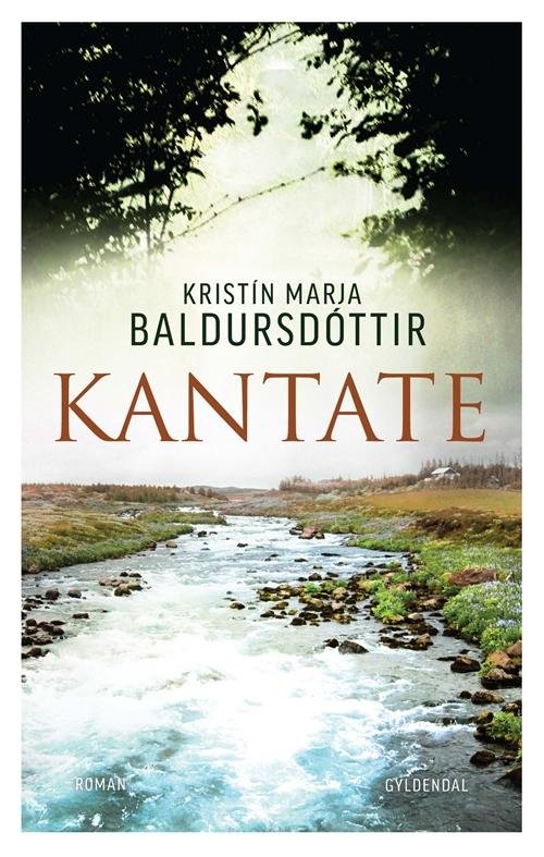Cover for Kristín Marja Baldursdóttir · Kantate (Sewn Spine Book) [1. Painos] (2014)