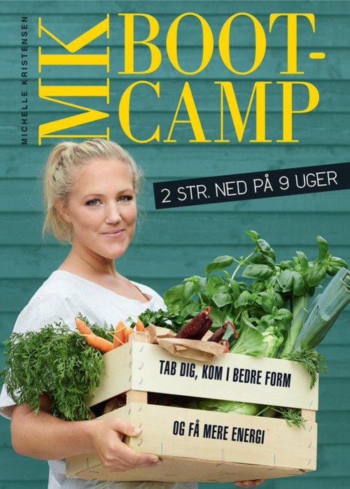 Cover for Michelle Kristensen · MK Bootcamp (Gebundesens Buch) [1. Ausgabe] (2013)