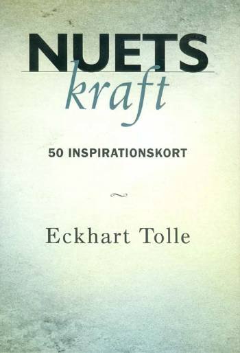 Cover for Eckhart Tolle · Nuets kraft (Oracle cards) [1st edition] [Indbundet] (2007)
