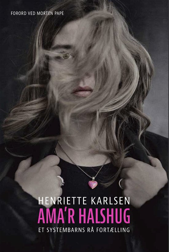 Ama'r halshug - Anders Ryehauge; Henriette Karlsen - Books - Politikens Forlag - 9788740051490 - September 16, 2019