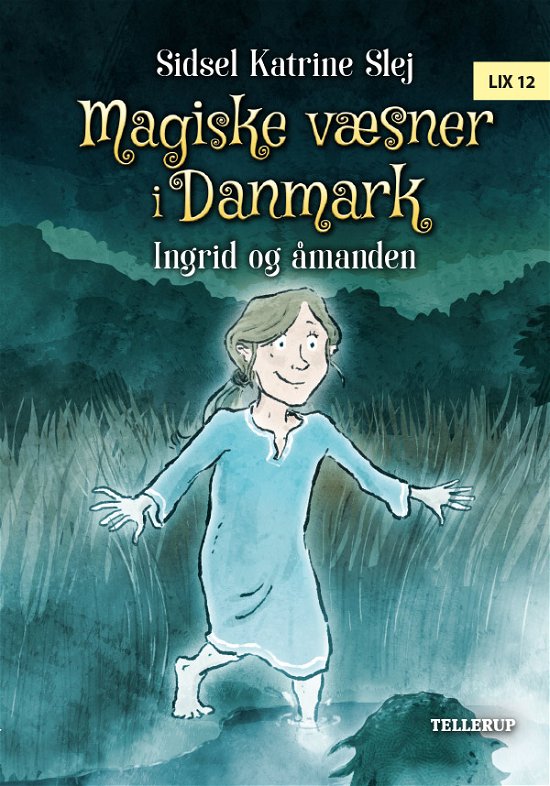 Cover for Sidsel Katrine Slej · Magiske væsner i Danmark, 3: Magiske væsner i Danmark #3: Ingrid og åmanden (Hardcover Book) [1er édition] (2018)