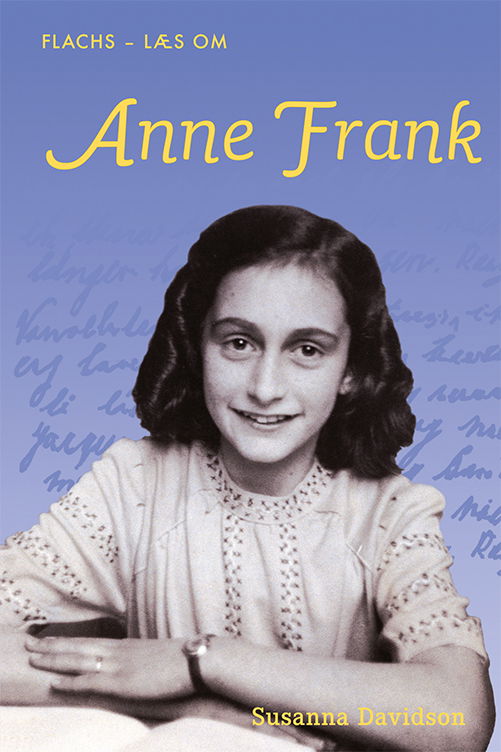 Flachs -  Læs om: Læs om: Anne Frank - Susanna Davidson - Bøger - Gads Børnebøger - 9788762732490 - 16. juni 2019