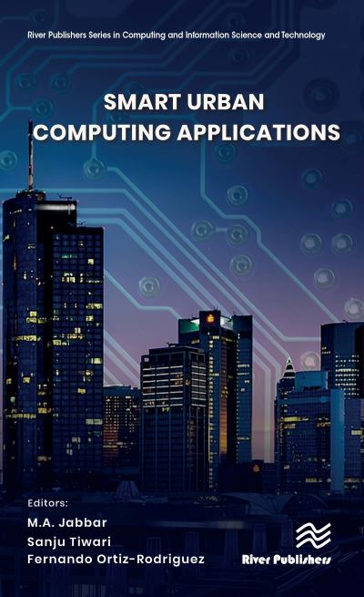 Smart Urban Computing Applications - M.A. Jabbar - Książki - River Publishers - 9788770227490 - 7 lutego 2023