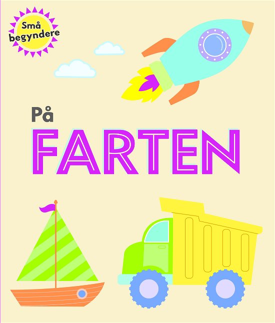 Små begyndere: Små begyndere På farten -  - Livros - Karrusel Forlag - 9788771316490 - 18 de dezembro de 2019