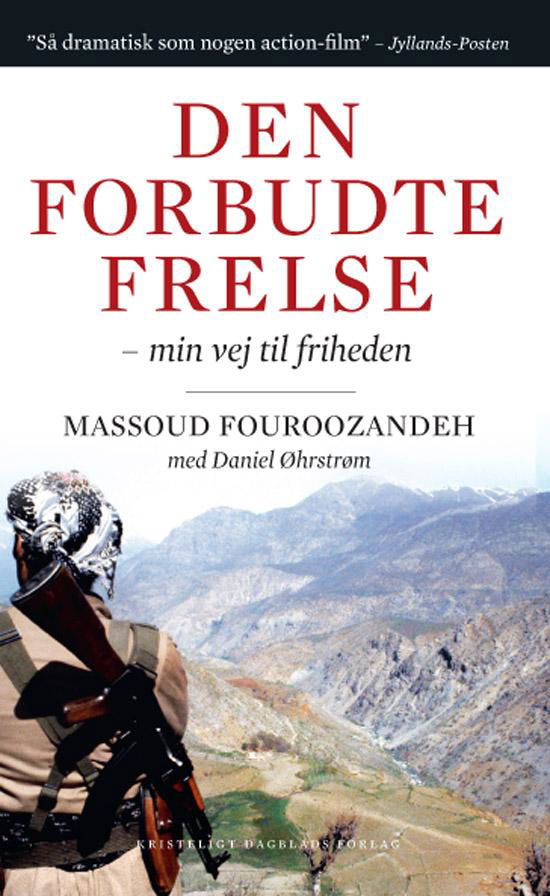 Den forbudte frelse - Massoud Fouroozandeh - Bücher - Kristeligt Dagblads Forlag - 9788774670490 - 28. Januar 2010