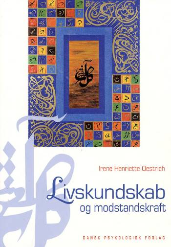 Cover for Irene Henriette Oestrich · Livskundskab og modstandskraft (Sewn Spine Book) [1. wydanie] (2008)