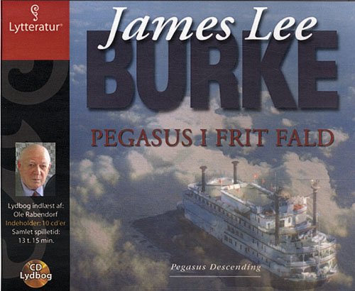 Cover for James Lee Burke · Pegasus i frit fald (Bok) [CD] (2008)