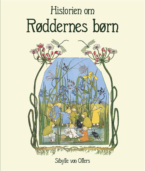 Sibylle von Olfers · Naturens børn: Historien om røddernes børn (Hardcover Book) [1er édition] (2024)