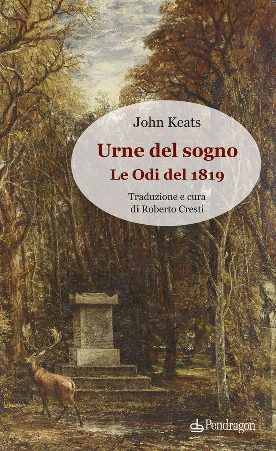 Urne Del Sogno. Le Odi Del 1819 - John Keats - Books -  - 9788833645490 - 