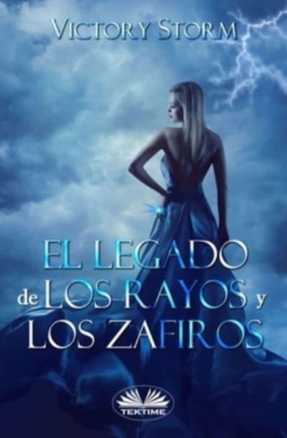 Cover for Victory Storm · El Legado de los Rayos y los Zafiros (Paperback Book) (2021)