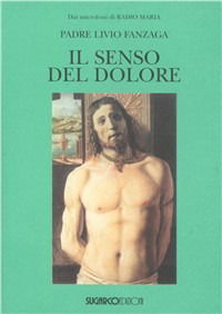 Il Senso Del Dolore - Livio Fanzaga - Books -  - 9788871984490 - 