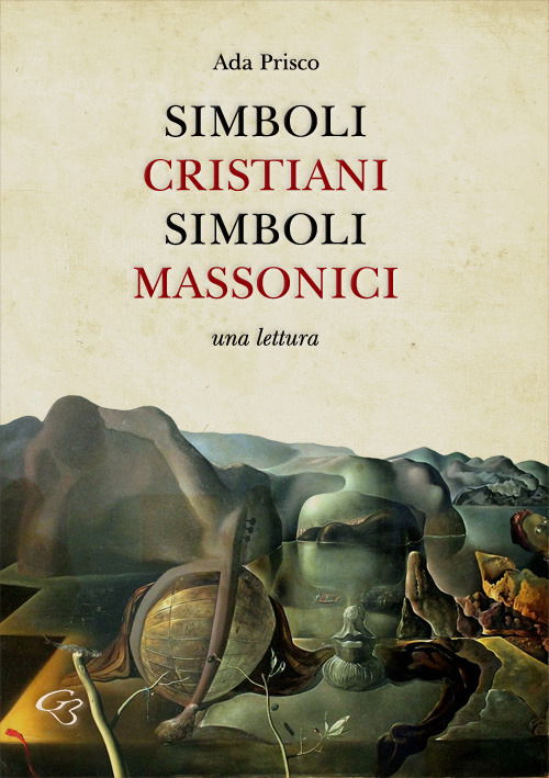 Cover for Ada Prisco · Simboli Cristiani, Simboli Massonici. Una Lettura (Book)