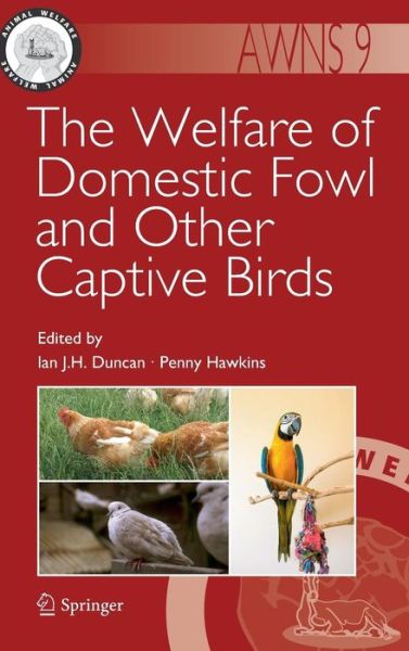 Ian J H Duncan · The Welfare of Domestic Fowl and Other Captive Birds - Animal Welfare (Hardcover Book) [2010 edition] (2010)