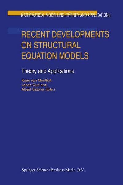 Kees Van Montfort · Recent Developments on Structural Equation Models: Theory and Applications - Mathematical Modelling: Theory and Applications (Paperback Book) [Softcover reprint of hardcover 1st ed. 2004 edition] (2010)
