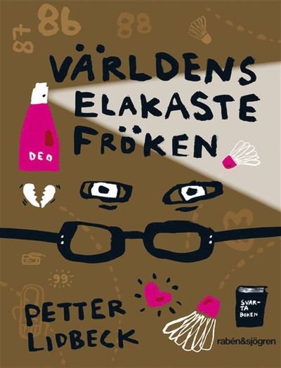 Cover for Petter Lidbeck · Världens elakaste fröken (Bog) (2019)