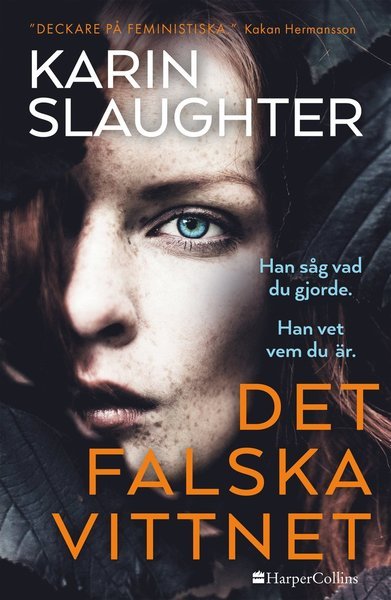 Cover for Karin Slaughter · Det falska vittnet (Indbundet Bog) (2021)