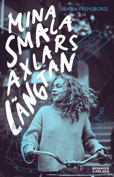 Cover for Maria Frensborg · Mina smala axlars längtan (Paperback Book) (2017)