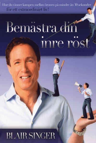 Cover for Blair Singer · Bemästra din inre röst (Book) (2010)