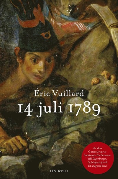 Cover for Éric Vuillard · 14 juli 1789 - Berättelse (Inbunden Bok) (2023)
