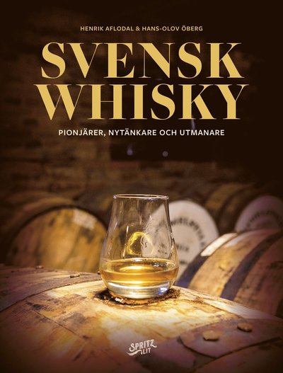 Cover for Henrik Aflodal · Svensk whisky: pionjärer, nytänkare och utmanare (Map) (2023)