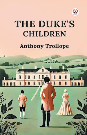 Cover for Anthony Trollope · The Duke's Children (Paperback Book) (2025)