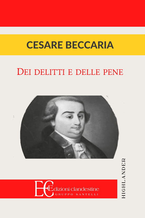 Dei Delitti E Delle Pene - Cesare Beccaria - Books - - 9791259870490 - July 29, 2022