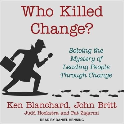 Cover for Ken Blanchard · Who Killed Change? (CD) (2020)