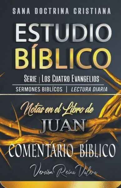 Cover for Sermones Biblicos · Notas en el Libro de Juan (Paperback Book) (2021)