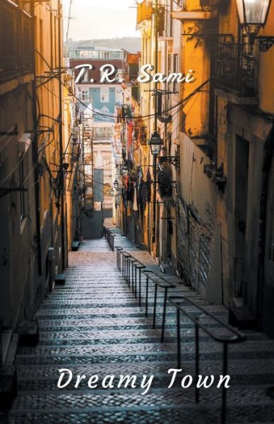 Cover for T R Sami · Dreamy Town (Paperback Book) (2022)