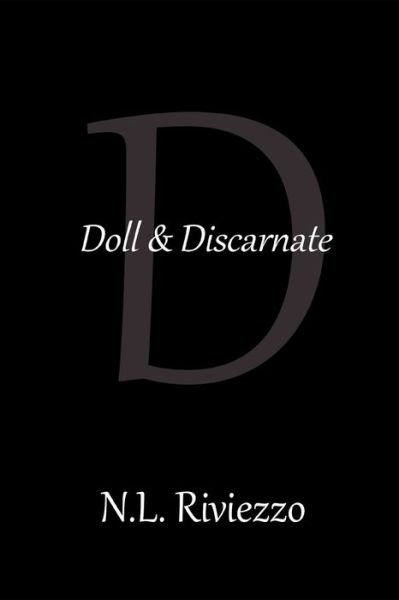 Cover for N L Riviezzo · Doll &amp; Discarnate (Paperback Bog) (2021)