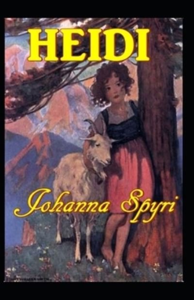 Cover for Johanna Spyri · Heidi Illustrated Edition (Paperback Book) (2021)