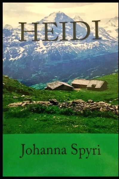 Cover for Johanna Spyri · Heidi: a classics illustrated edition (Paperback Book) (2021)